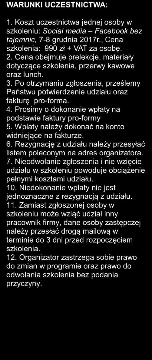 SOCIAL MEDIA: wykorzystaj potencjał najpopularniejszego kanału społecznościowego. Facebook bez tajemnic. Zarezerwuj już dziś! Wypełniony formularz wyślij na e-mail: k.wysocka@flowagro.