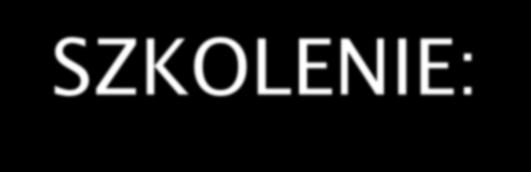 Wymagane SZKOLENIE: Stosowanie środków ochrony