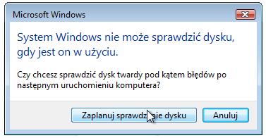 Uwaga: Ten komunikat jest wyświetlany, ponieważ będzie skanowana partycja rozruchowa, lub partycja nie rozruchowa, która ma być skanowana jest otwarta.