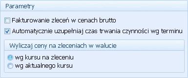 W obszarze Parametry istnieje ponadto możliwość określenia rodzaju kursu, jaki ma być stosowany przy przeliczaniu cen na zleceniach w walutach obcych: wg kursu na zleceniu - ceny czynności oraz