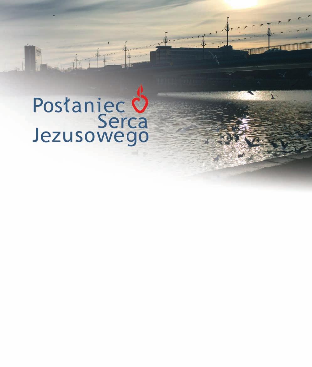 ukazuje się w Polsce od 1872 r. wspólna publikacja z Posłańcem Serca Jezusa (ukazuje się w USA od 1917 r.