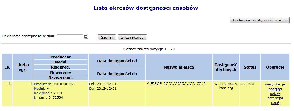 Opcja Pokaż potencjał umożliwia użytkownikowi zapoznanie się z szczegółowymi informacjami na temat wszystkich pozycji z potencjału, do których odnosi się dana pozycja w zgłoszeniu zmian do umowy.