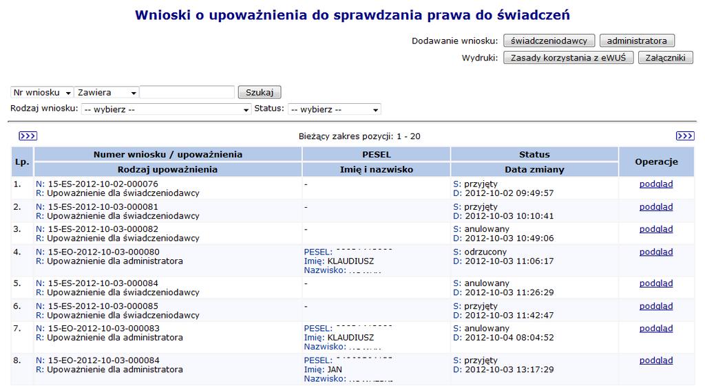 13.1 Uprawnienia e-wuś 13.1.1 Wnioski o upoważnienie do sprawdzania prawa do świadczeń e-wuś to elektroniczny system, na bieżąco informujący świadczeniodawców o uprawnieniach pacjentów do świadczeń