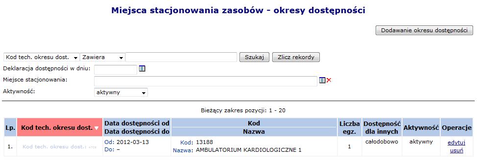 5.3.4 Okresy dostępności zasobów Aby wprowadzić nowy okres dostępności należy wybrać opcję o tej samej nazwie, dostępnej w głównym oknie Zasobów.