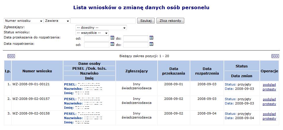5.4.5 Wnioski personelu medycznego Aby przejść do Listy wniosków o zmianę danych osób personelu należy z głównego menu Portalu SZOI wybrać Potencjał -> Zasoby Świadczeniodawcy -> Wnioski personelu.