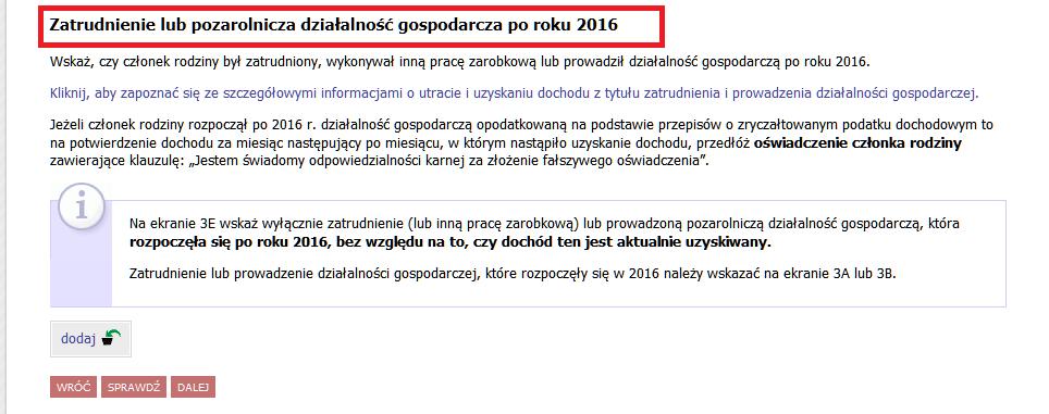 Ekran 3e (pojawia się do wypełnienia w przypadku wyboru TAK w kolumnie E ekran 2) Wymagane dokumenty: Zaświadczenie o wysokości dochodu netto za miesiąc następny po pierwszym przepracowanym, np.