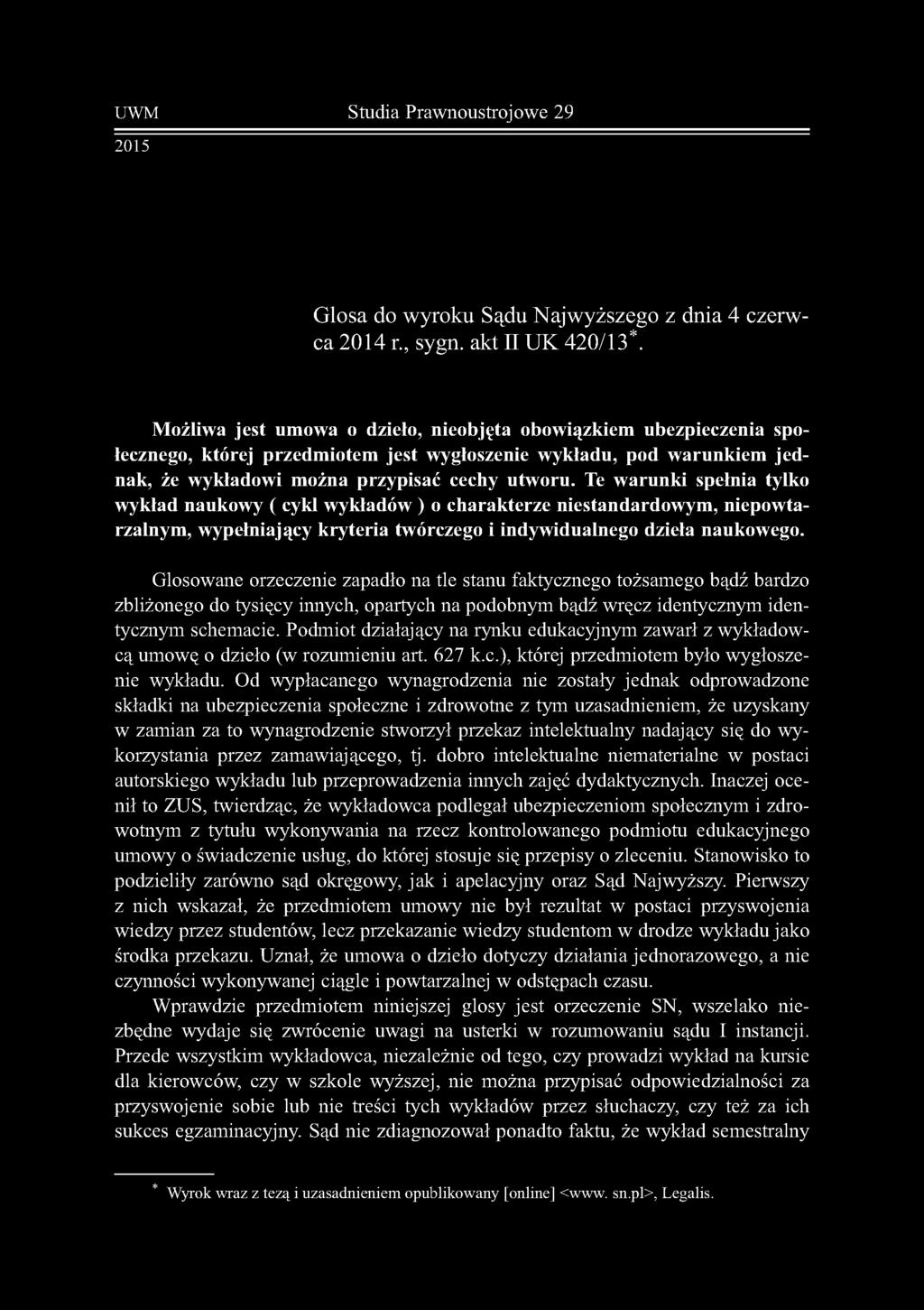 UWM Studia Prawnoustrojowe 29 2015 Glosa do wyroku Sądu Najwyższego z dnia 4 czerwca 2014 r., sygn. akt II UK 420/13*.