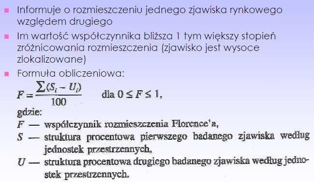Odpowadają oe welkoścom ujemym b o, o połowę mejszym lub wększym od dodatego b g Wskaźk zaopatrzea w asoa (W) Wskaźk Florece a (do