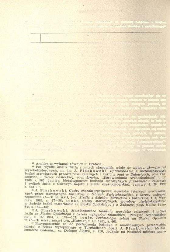 430 GRZEGORZ DOMAŃSKI Tabela 3. Analizy 10 próbek proszku zebranego za pomocą magnesu z wnętrza dymarek (analizowano jedynie zawartość żelaza w postaci tlenków i metalicznego) 45 Lp.