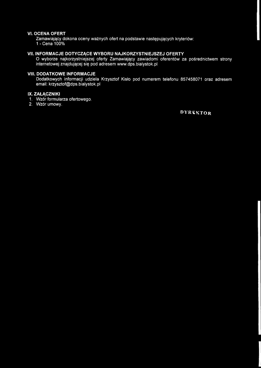 INFORMACJE DOTYCZĄCE WYBORU NAJKORZYSTNIEJSZEJ OFERTY O wyborze najkorzystniejszej oferty