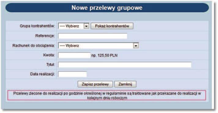 Komunikat prezentowany jest dla następujących akcji: 1. Przelewy -> Nowy przelew 2. Przelewy -> Nowy przelewu US 3. Przelewy -> Nowy przelewy ZUS 4.