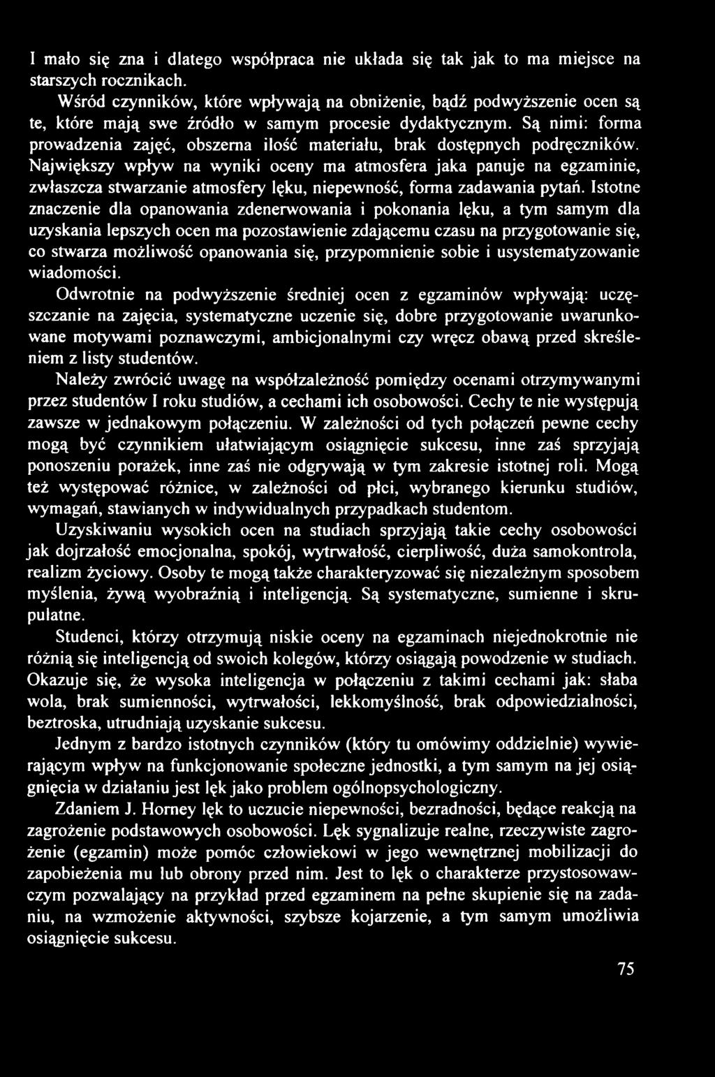 Są nimi: forma prowadzenia zajęć, obszerna ilość materiału, brak dostępnych podręczników.