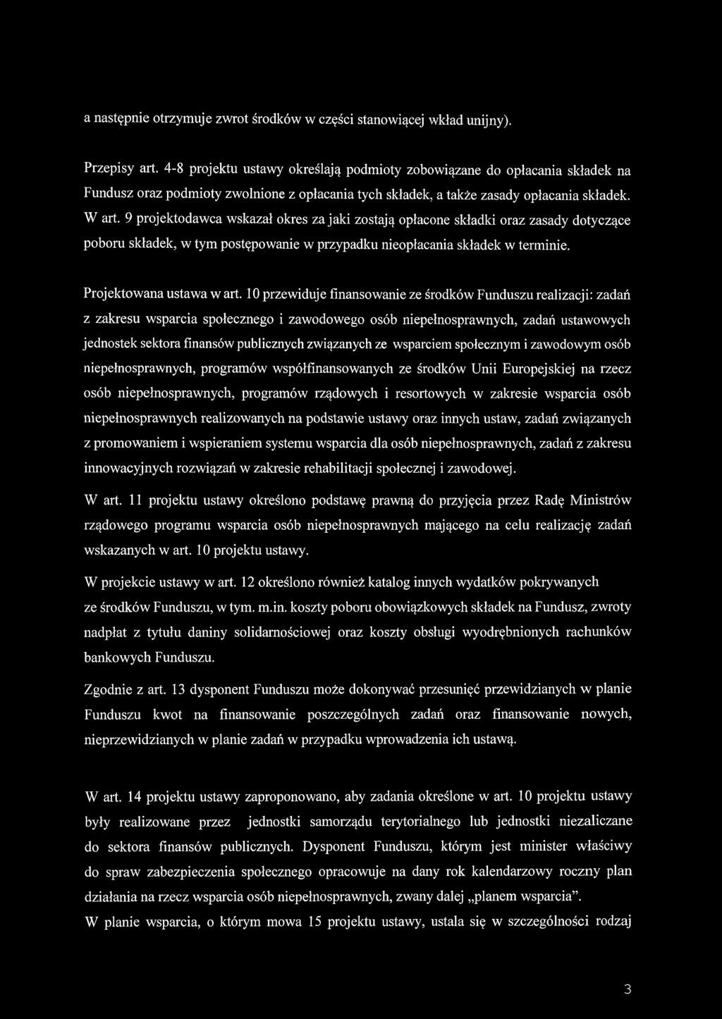 a następnie otrzymuje zwrot środków w części stanowiącej wkład unijny). Przepisy art.