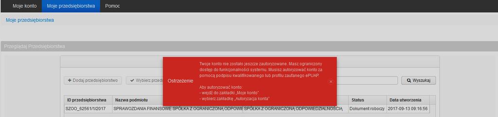 Autoryzacja konta jest czynnością jednorazową. Szczegółowe informacje o autoryzacji konta zostały opisane w rozdziale 3.