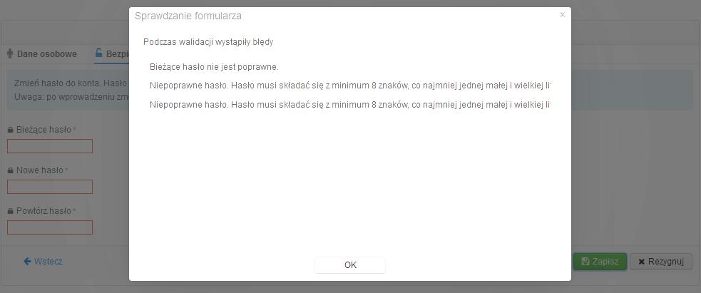 W przypadku błędnego wprowadzenia danych zostanie wyświetlony komunikat informujący o nieprawidłowościach. 5.4.