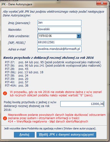 Pojawi się wówczas okno do wpisania danych autoryzujących, są to te same dane, którymi weryfikujemy wysyłkę e-deklaracji VAT-7, dlatego, jeżeli w samej deklaracji VAT zostały wpisane takie jak: imię,