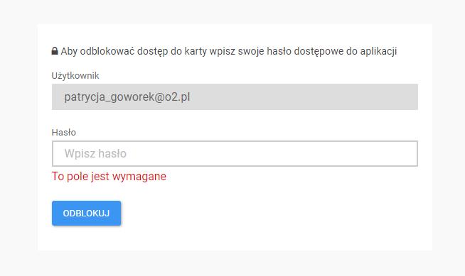 Dostęp do karty jest możliwy po kliknięciu w przycisk ZOBACZ, a następnie podaniu swojego hasła w celu odblokowana dostępu do karty: Jest możliwość wyłączenia obowiązku podawania hasła za każdym