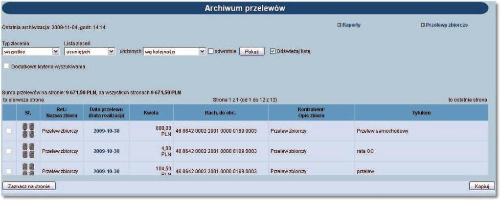 Rozdział 12 Przelewy zbiorcze Wstawiając znacznik w polu odwrotnie decydujemy o zamianie kolejności wyświetlania danych.