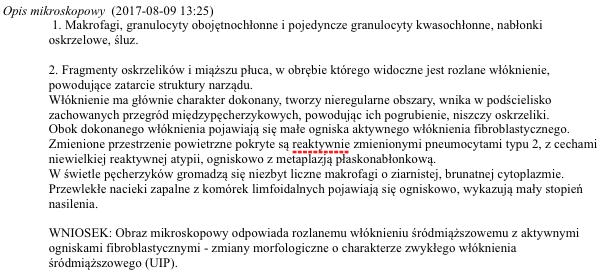 Wykonano badanie HRCT zmiany siateczkowate, podopłucnowe, z przewagą pól dolnych, rozstrzenia oskrzeli z