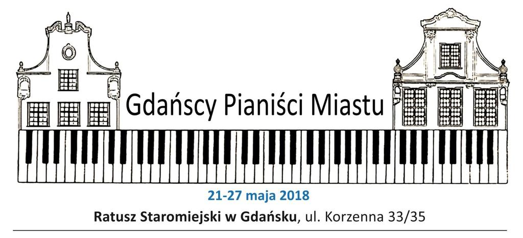 VI FESTIWAL GDAŃSCY PIANIŚCI MIASTU 2018 Więcej informacji o