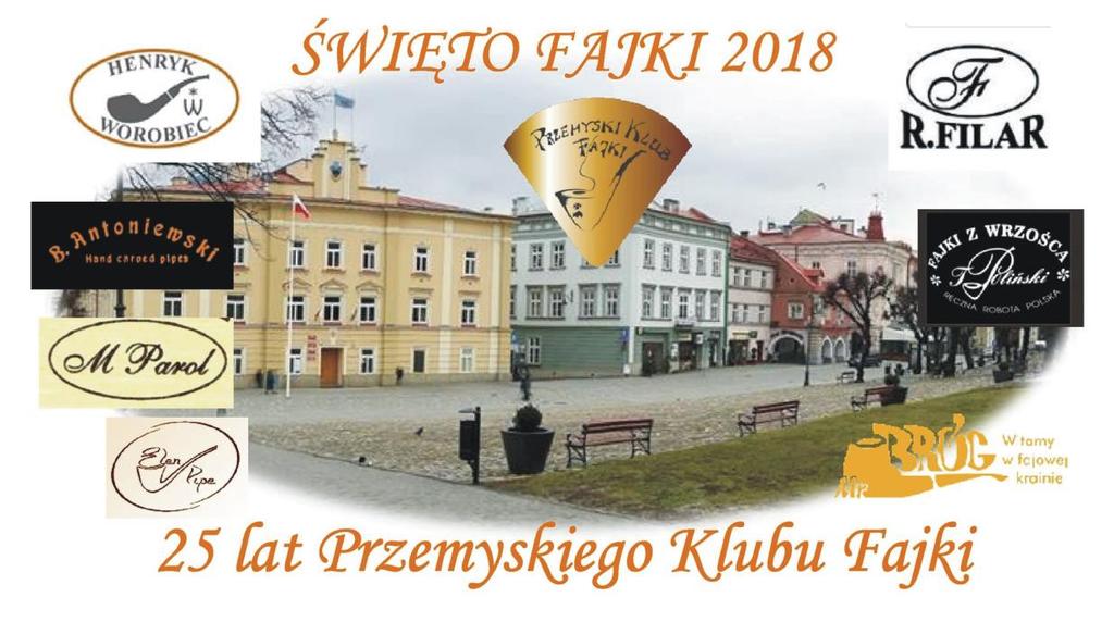Zaproszenie do Przemyśla Kolejny raz Przemyski Klub Fajki i Urząd Miejski w Przemyślu mają przyjemność zaprosić wszystkich fajczarzy, fajkarzy oraz przyjaciół naszego Miasta i sympatyków szlachetnej