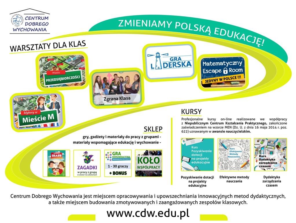 CENTRUM DOBREGO WYCHOWANIA NASZA MISJA Opracowywanie i upowszechnienie