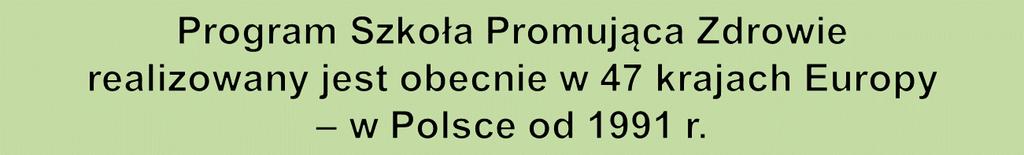 Aktualnie w polskiej Sieci Szkół Promujących Zdrowie