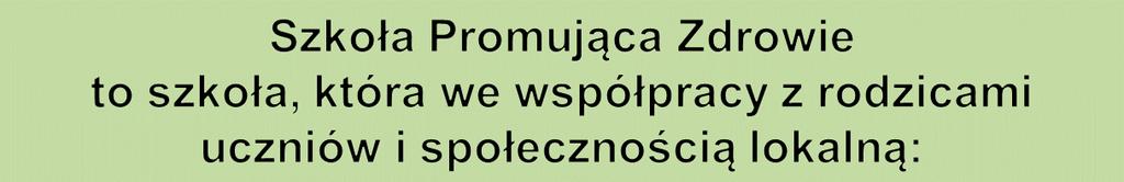 systematycznie i planowo tworzy środowisko społeczne i
