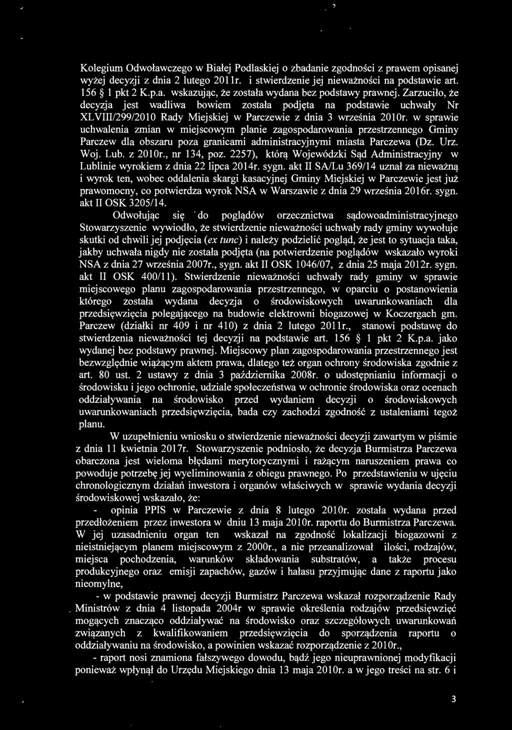 w sprawie uchwalenia zmian w miejscowym planie zagospodarowania przestrzennego Gminy Parczew dla obszaru poza granicami administracyjnymi miasta Parczewa (Dz. Urz. Woj. Lub. z 2010r., nr 134, poz.