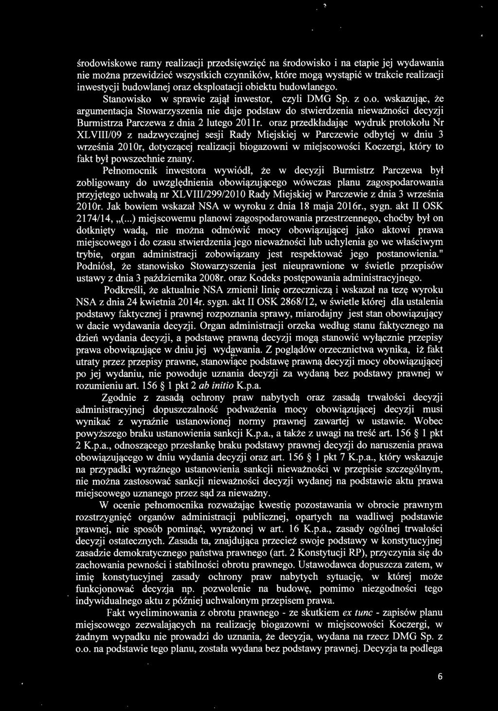 oraz przedkładając wydruk protokołu Nr XLVIII/09 z nadzwyczajnej sesji Rady Miejskiej w Parczewie odbytej w dniu 3 września 2010r, dotyczącej realizacji biogazowni w miejscowości Koczergi, który to