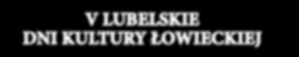 11 Mszą Świętą Hubertowską koncelebrowaną przez kapelana myśliwych lubelskich ks. Waldemara Stawinogę i kapelana okręgu PZŁ Biała Podlaska ks.