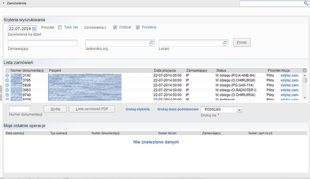 5. Zamówienia Lokalizacja: Oddział Archiwum medyczne Zamówienia Rysunek 17 Ekran "Zamówienia" Ekran zamówień składa się z następujących sekcji: Kryterium wyszukiwania, lista zamówień, Moje ostatnie