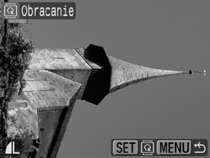 127 Obracanie zdjęć na ekranie Zdjęcia można obracać na ekranie zgodnie z ruchem wskazówek zegara o 90 lub o 270.