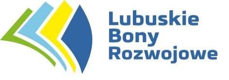 Załącznik nr 2 do Regulaminu naboru i uczestnictwa w projekcie Lubuskie Bony Rozwojowe w subregionie zielonogórskim Umowa wsparcia nr w ramach projektu Lubuskie Bony Rozwojowe w subregionie