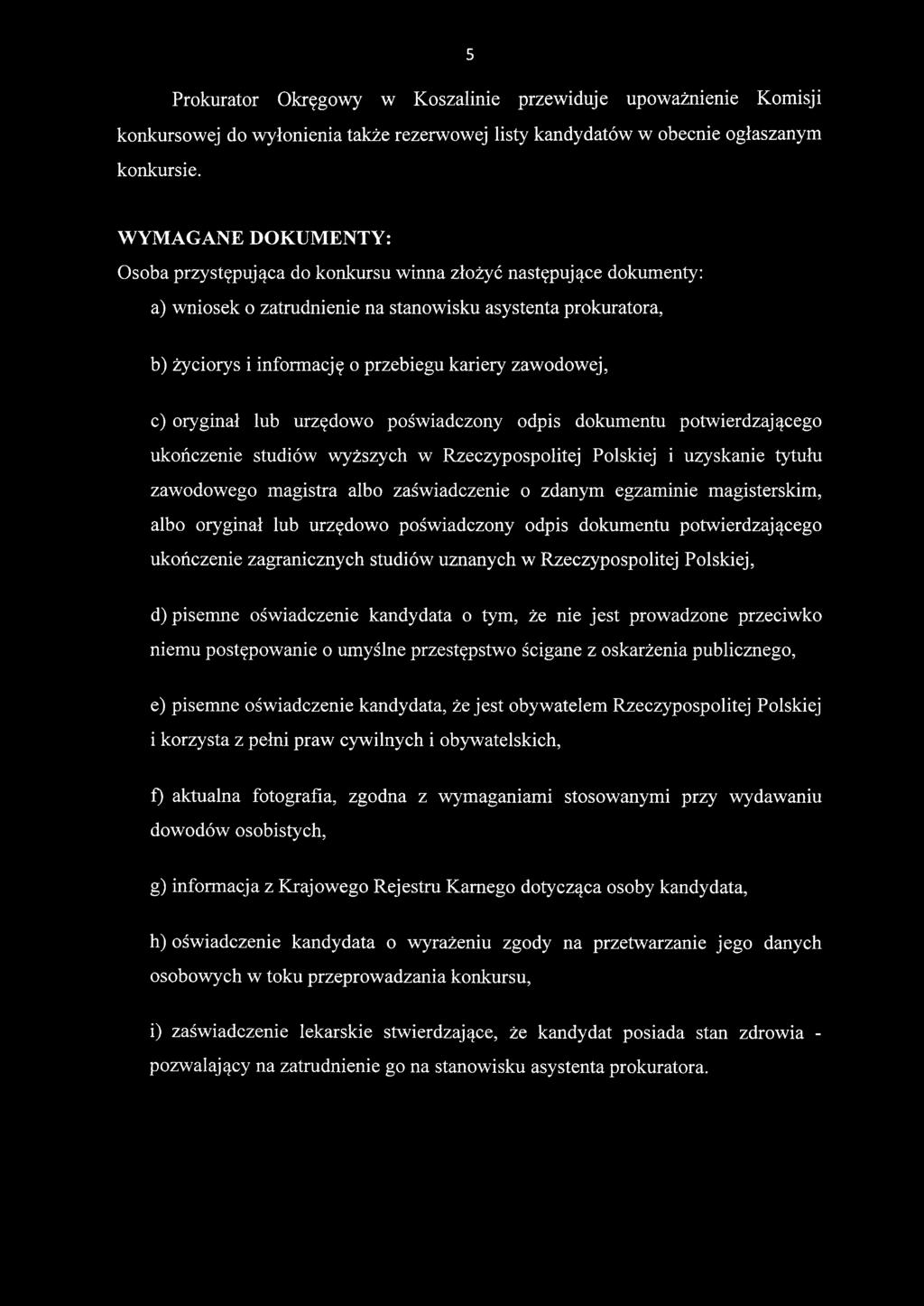 zawodowej, c) oryginał lub urzędowo poświadczony odpis dokumentu potwierdzającego ukończenie studiów wyższych w Rzeczypospolitej Polskiej i uzyskanie tytułu zawodowego magistra albo zaświadczenie o