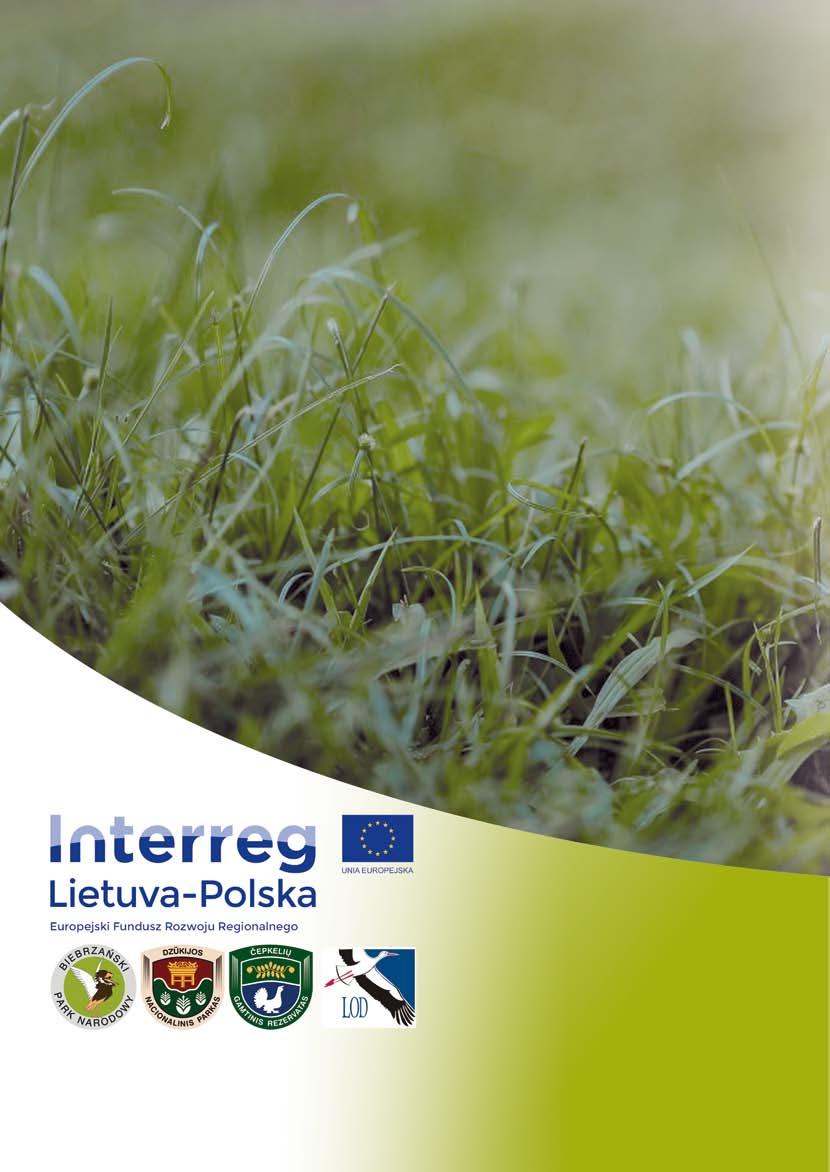 ISBN 978-83-60774-17-5 Interreg V A Cooperation Programme Lithuania Poland LT-PL-1R-056 Dziedzictwo przyrody motorem rozwoju turystyki ornitologicznej w regionie Dzukija i dolinie Biebrzy