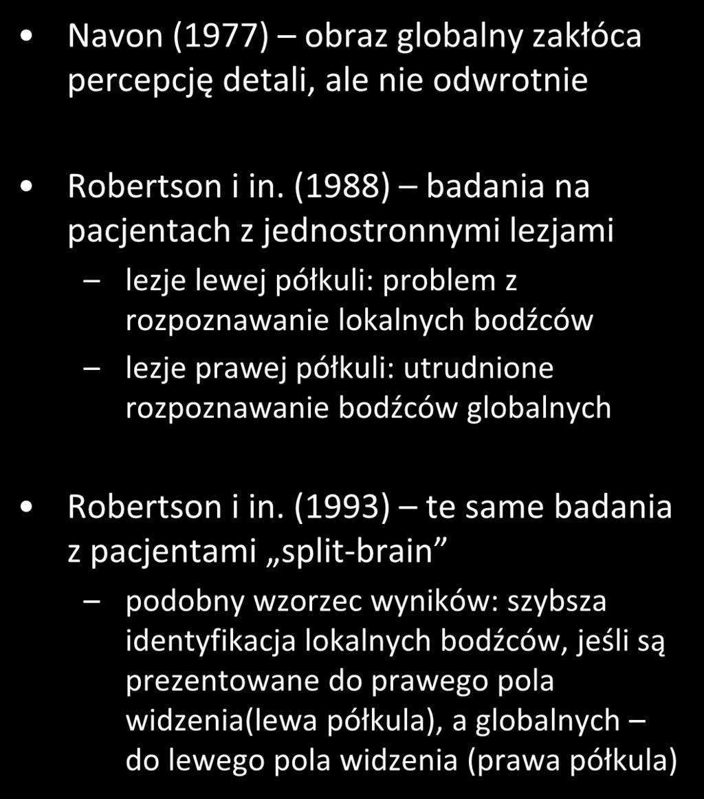 utrudnione rozpoznawanie bodźców globalnych Robertson i in.