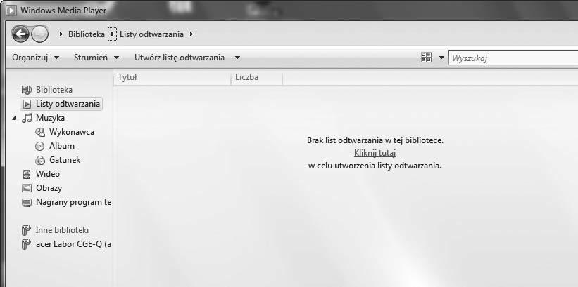 Wymagania: system Windows XP, Vista, Windows 7; program Windows Media Player 11 lub nowszy. Ewentualnie może być konieczne włączenie wymiany danych UPnP. Przykład dla systemu Windows 7: 1.