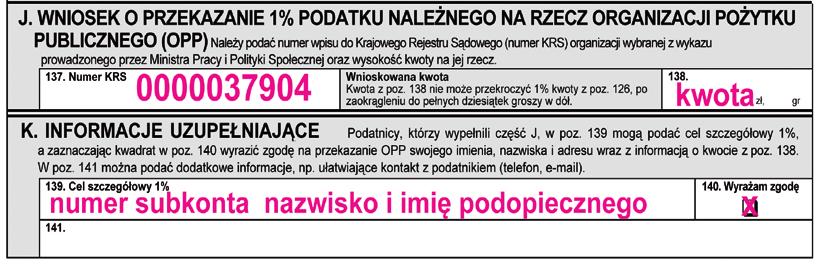 Fragment wypełnionego formularza PIT Czy środki 1% podatku trafią na subkonto Podopiecznego w przypadku złej kolejności wpisanych danych np. nazwiska i imienia Podopiecznego oraz numeru subkonta?