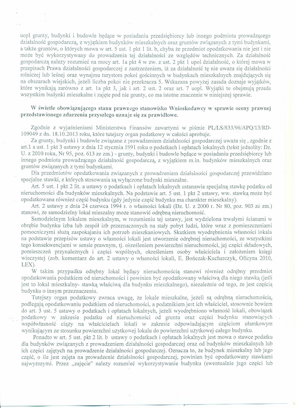 uopl grunty, budynki i budowle będące w posiadaniu przedsiębiorcy lub innego podmiotu prowadzącego działalność gospodarczą, z wyjątkiem budynków mieszkalnych oraz gruntów związanych z tymi budynkami,