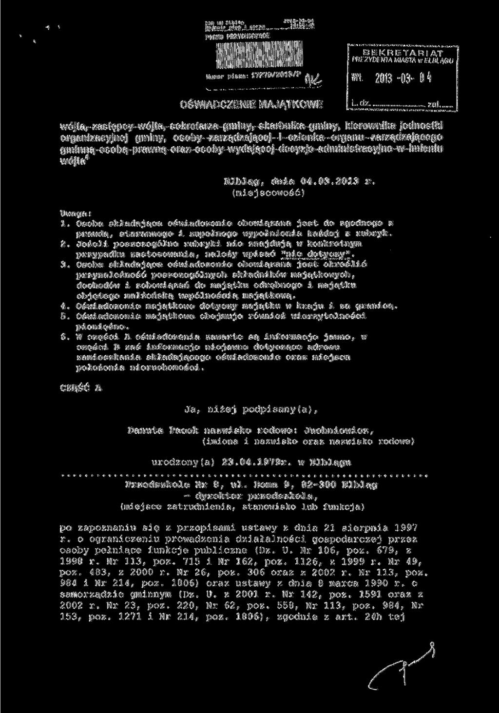 EOD UPl ELbl09 BaJesłr pis" l 201J-03-04 14.55;40 PISPIO PRZYCHODZĄCE SEKRETARIAT PREZYDENTA MIASTA w ELBLĄGU Numer pisma: 17279/2013/P w 2013-03- O ł OŚWIADCZENIE MAJĄTKOWE L.dz. zał.