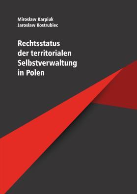 6; Mirosław Karpiuk, Jarosław Kostrubiec, Rechtstatus der territorialen Selbstverwaltung in Polen,