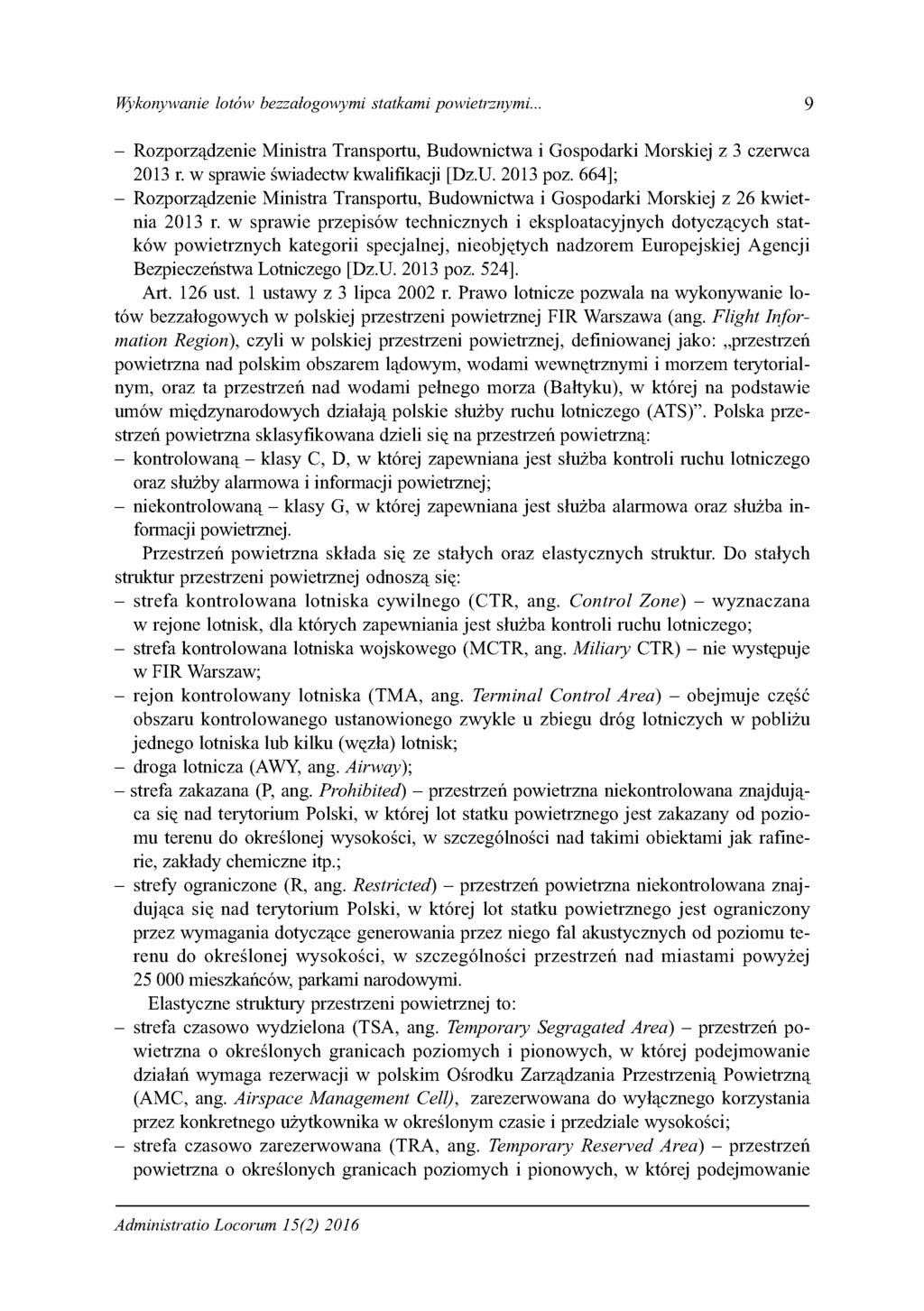 Wykonywanie lotów bezzalogowymi statkami powietrznymi... 9 - Rozporządzenie Ministra Transportu, Budownictwa i Gospodarki Morskiej z 3 czerwca 2013 r. w sprawie świadectw kwalifikacji [Dz.U. 2013 poz.