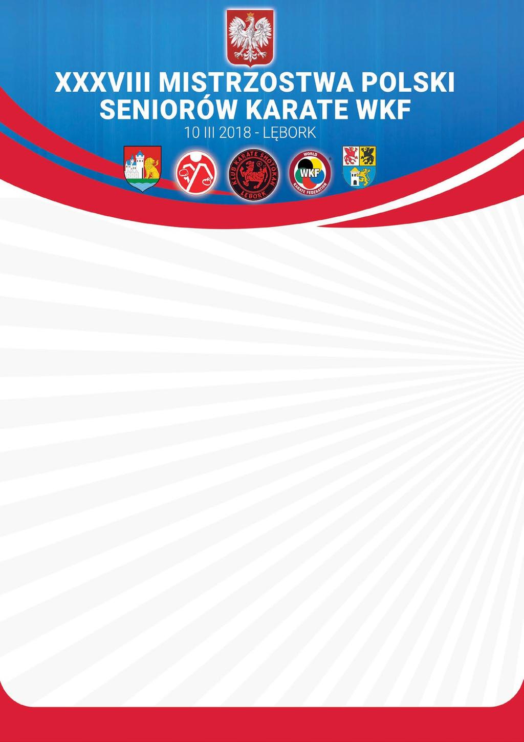 KUMITE DRUŻYNOWE Seniorki 1 HARASUTO Łódź 1 Agata Boguska; Kinga Harast; Ida Zaniewska; 2 Karate Klub KUMADE Łódź 1 Marta Bogusław; Justyna Gradowska; 3 GOKKEN Chwaszczyno 1 Sara Elwart; Jola