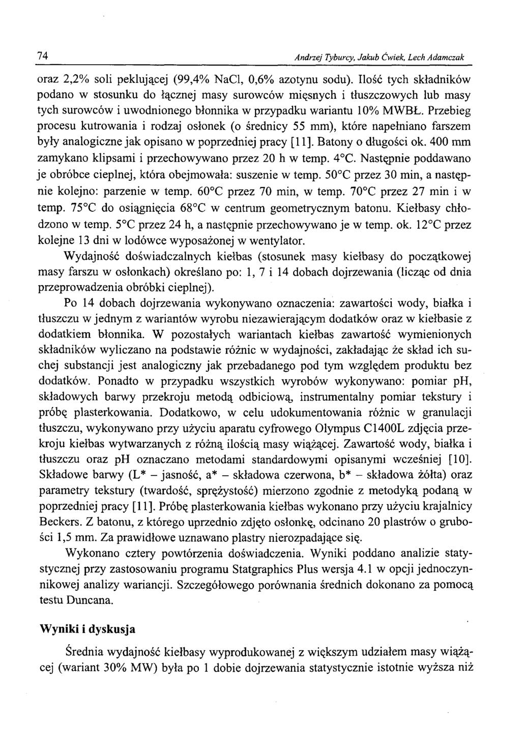 74 Andrzej Tyburcy, Jakub Ćwiek, Lech Adamczak oraz 2,2% soli peklującej (99,4% NaCl, 0,6% azotynu sodu).