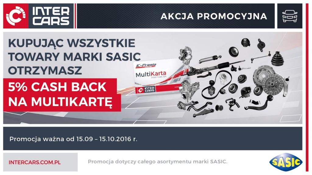 SASIC - 5% CASH BACK na MultiKartę Za zakup towarów marki SASIC w okresie obowiązywania akcji klient