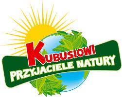 Kubusiowi Przyjaciele Natury