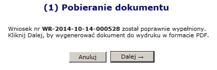 Rysunek 2-13 Przykładowe okno Pobierania dokumentu Wygenerowany dokument udostępniany jest w formacie PDF. Należy wybrać opcję pobierz plik, aby zapisać wniosek na komputerze.