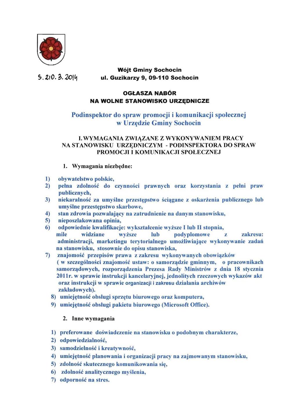 W6jt Gminy Sochocin S. ZIO. ~. 201~ ul. Guzikarzy 9, 09-110 Sochocin OGt.ASZA NAB6R NA WOLNE STANOWISKO URZ~DNICZE Podiospektor do spraw promocji i komunikacji spoteczoej w Urztrdzie Gminy Sochocio I.