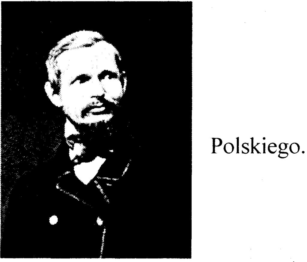 68 ERNEST SZUM -- --- -- skowy pod Węgrowem. W dniu 3 lutego 1863 r. w czasie bitwy pod Węgrowem poprowadził atak kosynierów na armaty rosyj skie, w wyniku czego został ranny.